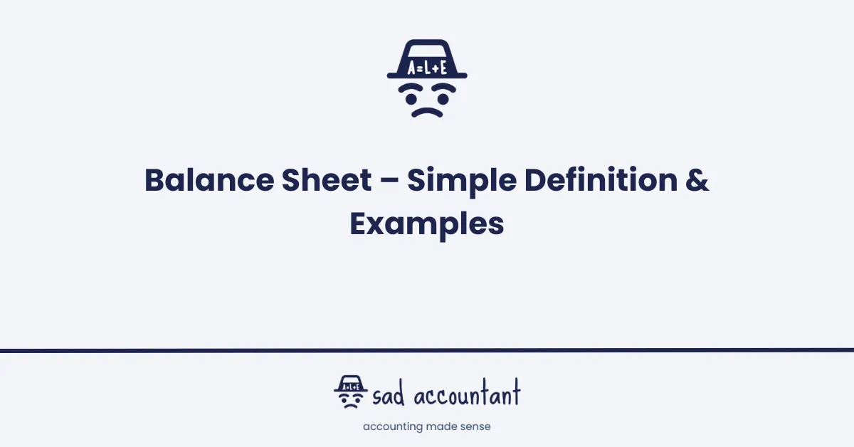 Balance Sheet - Simple Definition & Examples