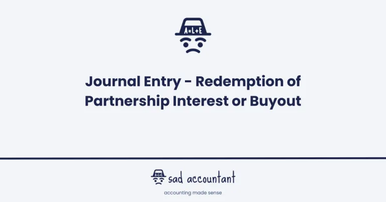 Journal Entry - Redemption of Partnership Interest or Buyout