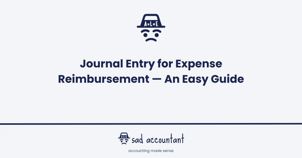 Journal Entry for Expense Reimbursement - An Easy Guide Featured Image