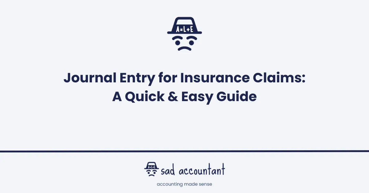 Journal Entry for Insurance Claims: A Quick &amp; Easy Guide